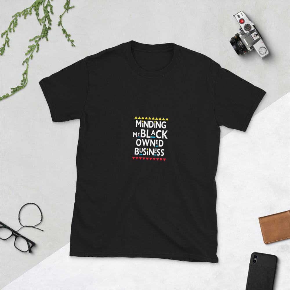 Minding My Own Black Business - Short-Sleeve Unisex T-Shirt
