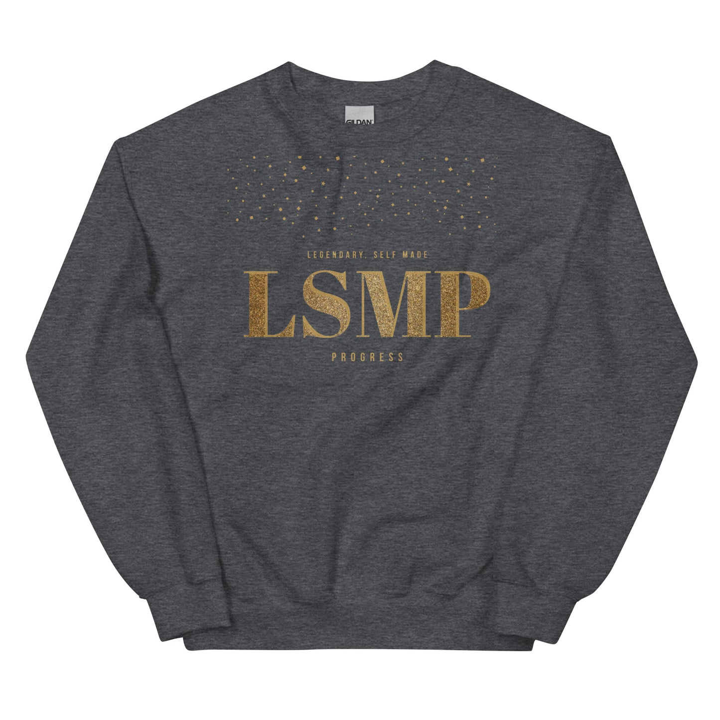 LSMP (Legendary Self Made Progress )Unisex Sweatshirt