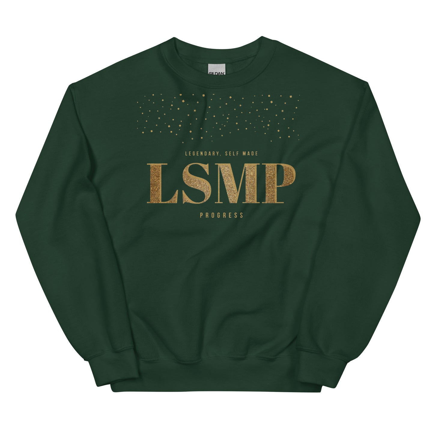 LSMP (Legendary Self Made Progress )Unisex Sweatshirt