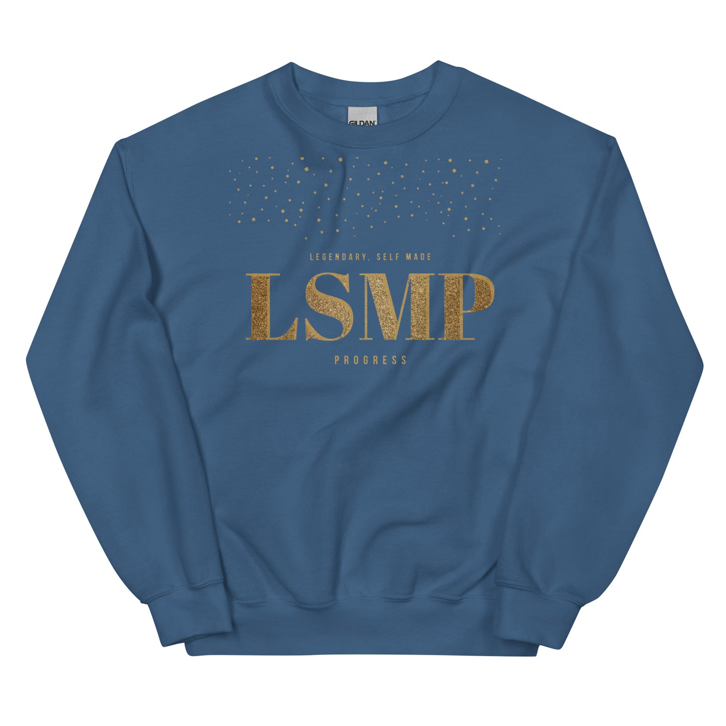 LSMP (Legendary Self Made Progress )Unisex Sweatshirt