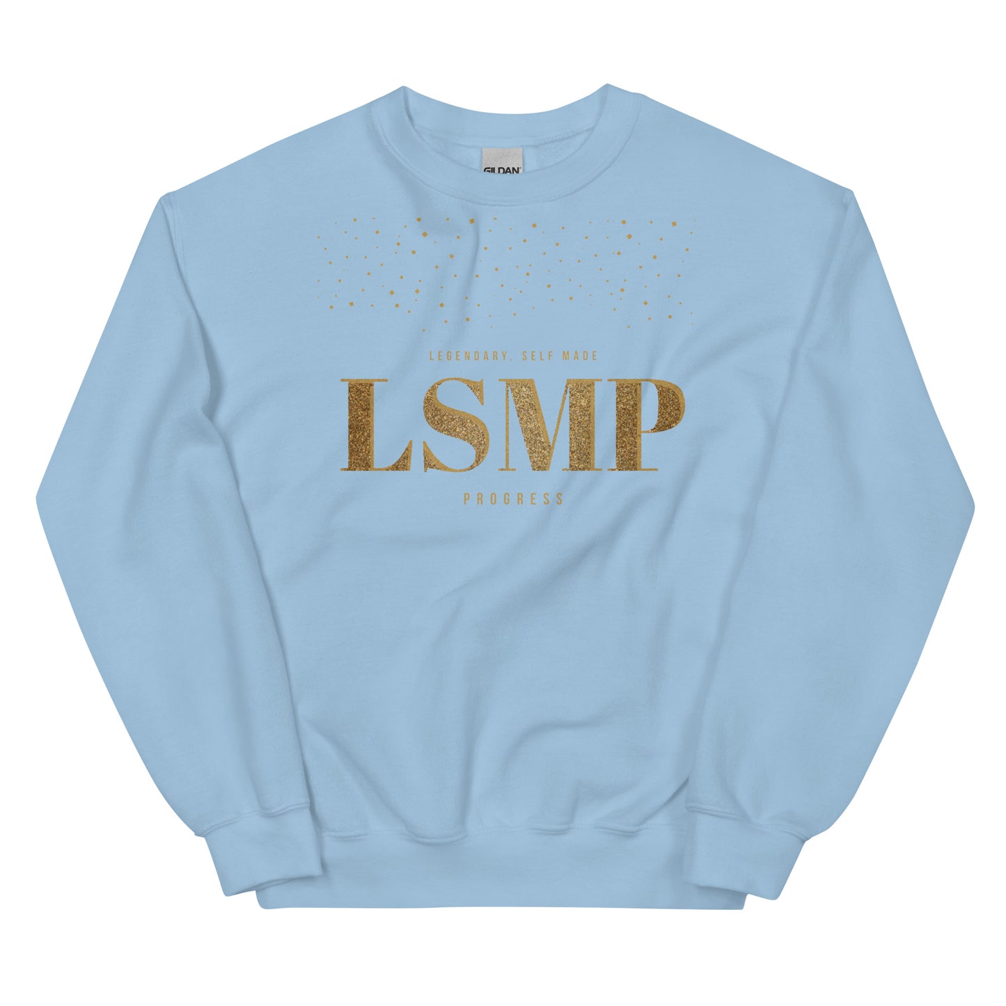 LSMP (Legendary Self Made Progress )Unisex Sweatshirt
