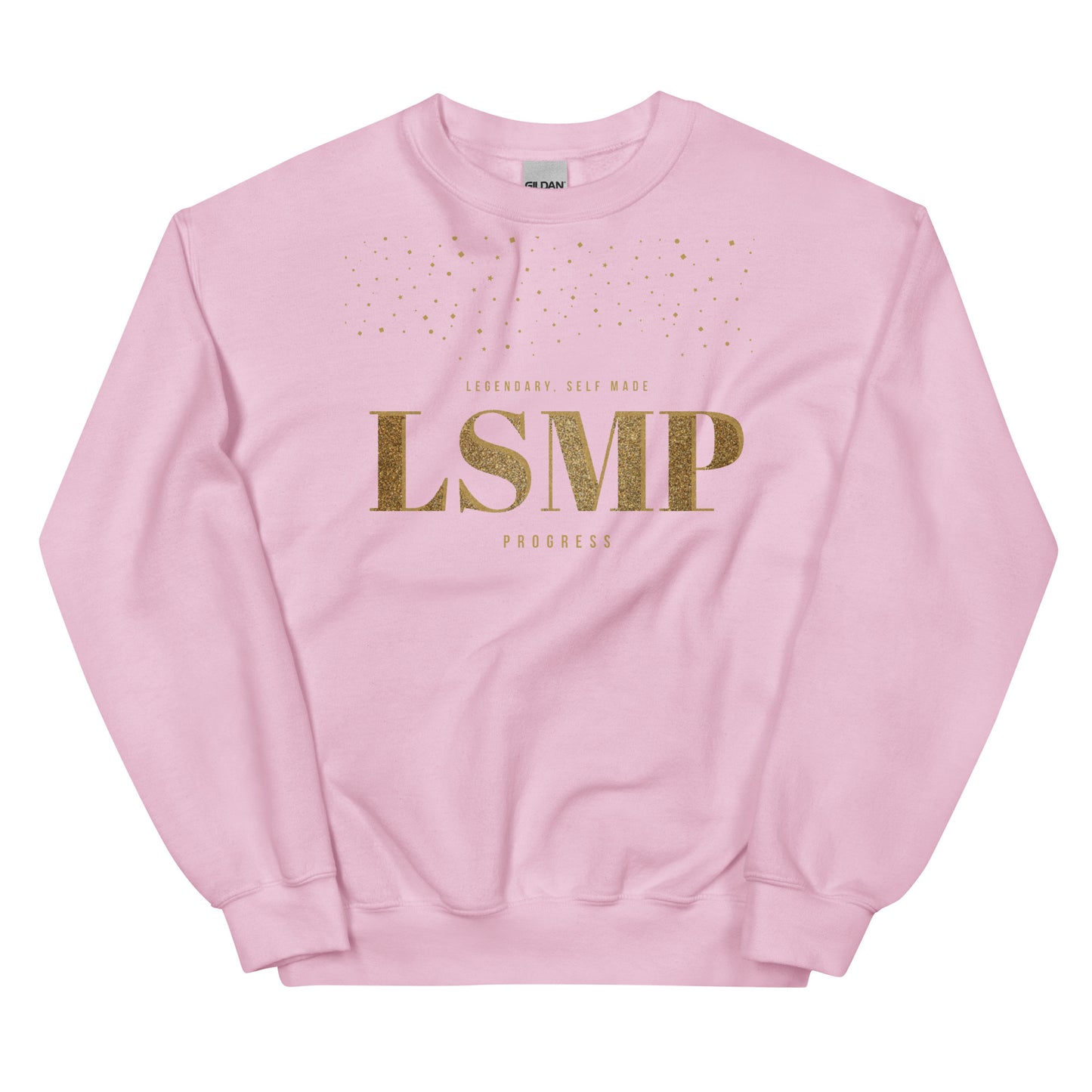 LSMP (Legendary Self Made Progress )Unisex Sweatshirt