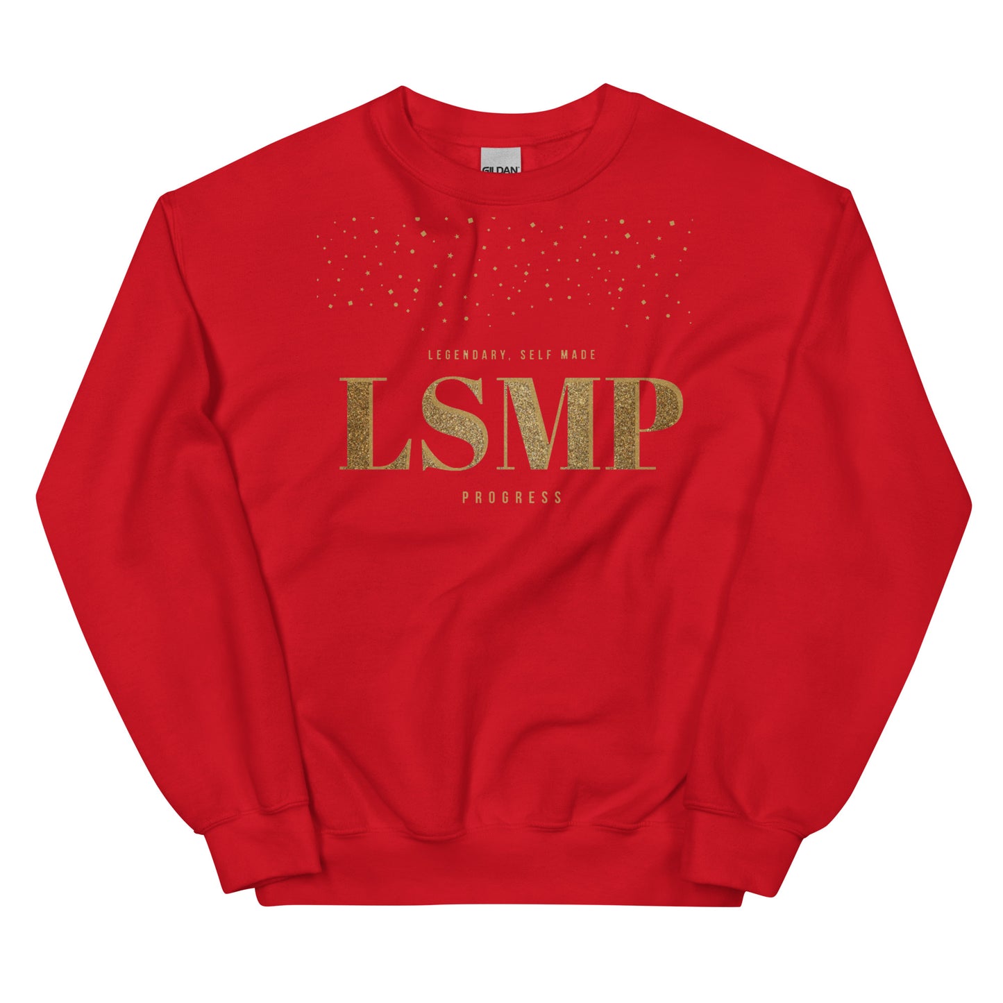 LSMP (Legendary Self Made Progress )Unisex Sweatshirt