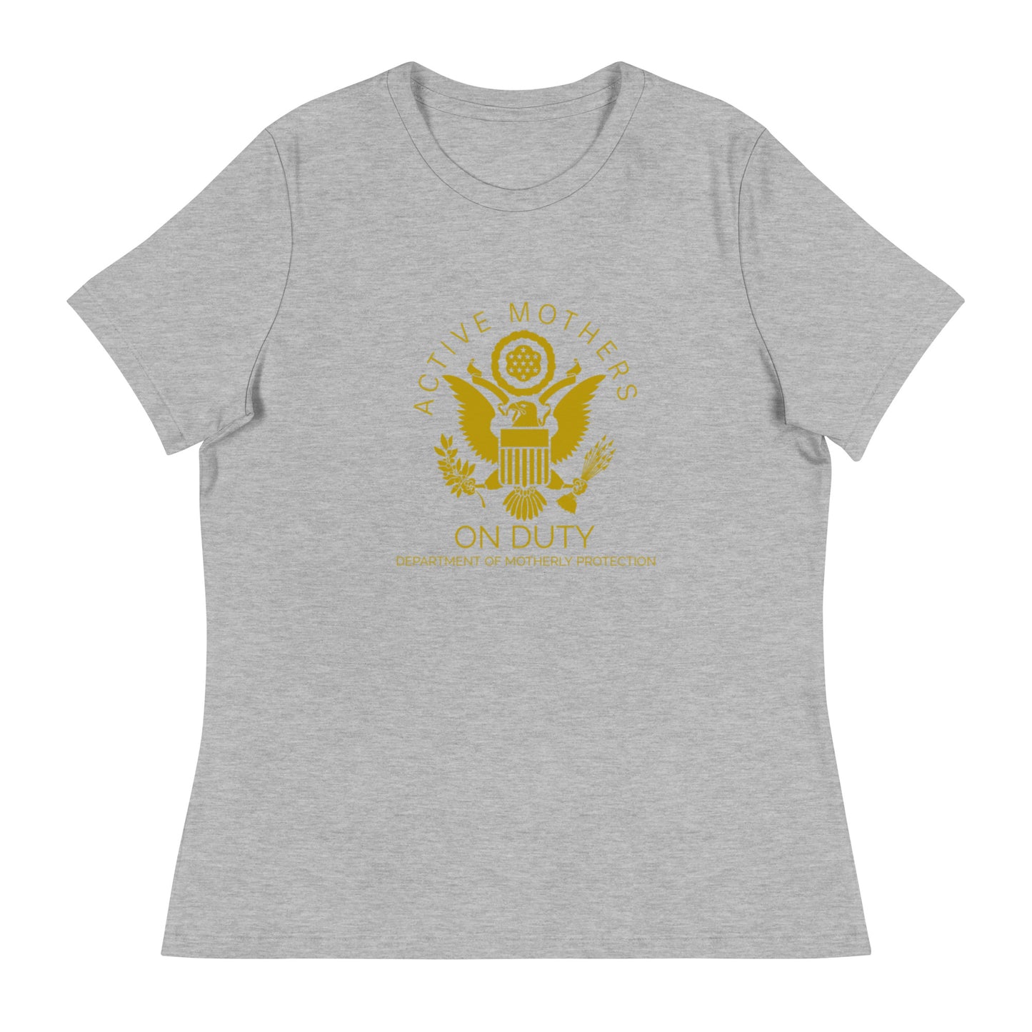 Active Mother's on Duty Women's Relaxed T-Shirt