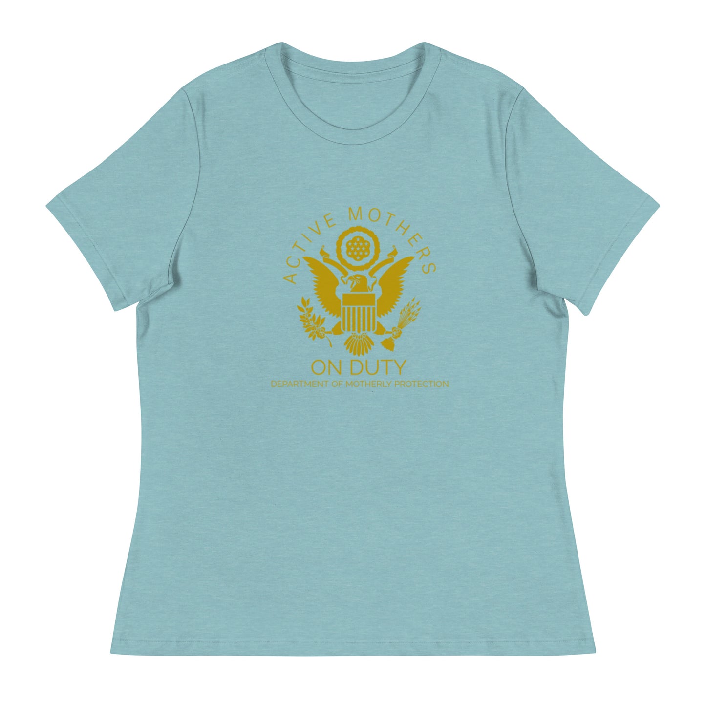 Active Mother's on Duty Women's Relaxed T-Shirt