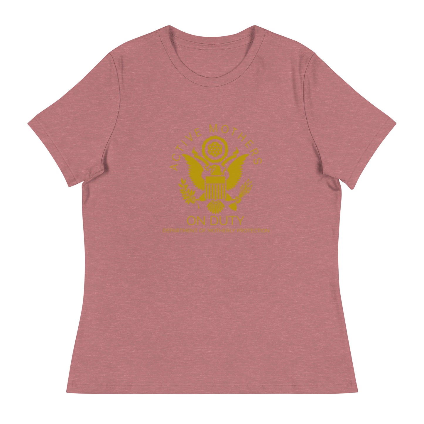 Active Mother's on Duty Women's Relaxed T-Shirt