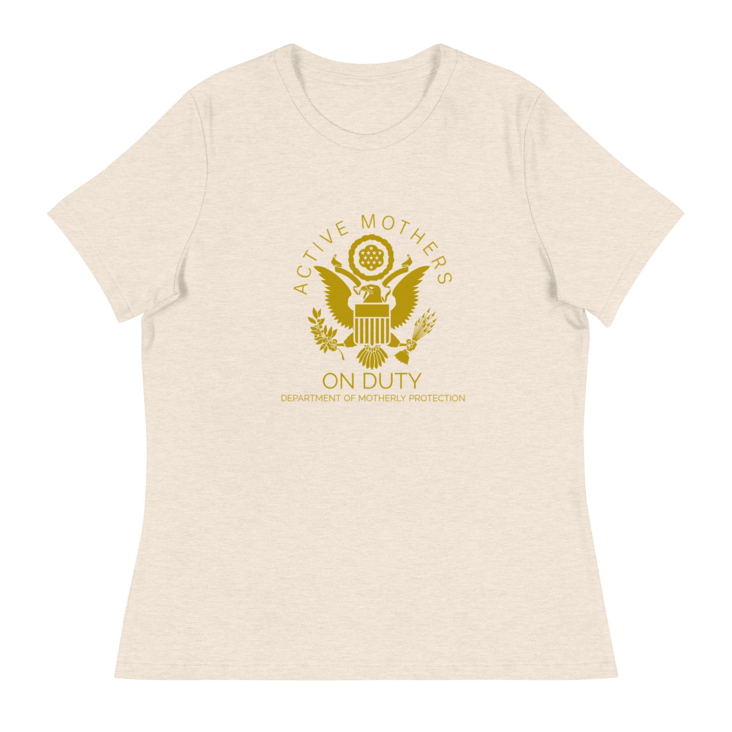 Active Mother's on Duty Women's Relaxed T-Shirt