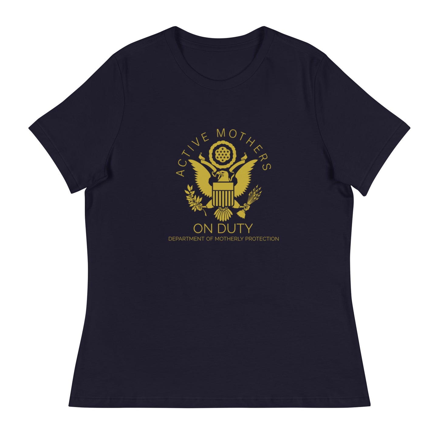 Active Mother's on Duty Women's Relaxed T-Shirt