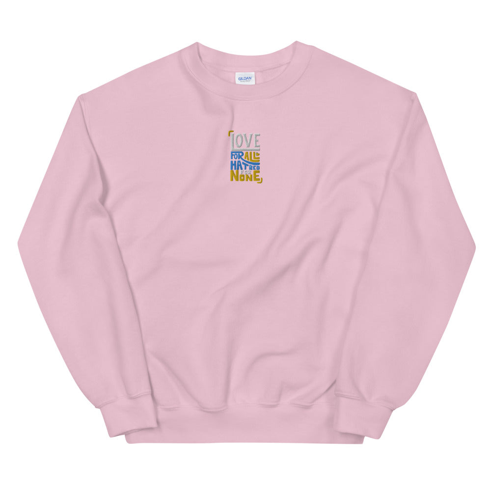 LOVE FOR ALL - Unisex Sweatshirt